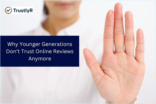 Why More youthful Generations Don’t Agree with On-line Evaluations Anymore